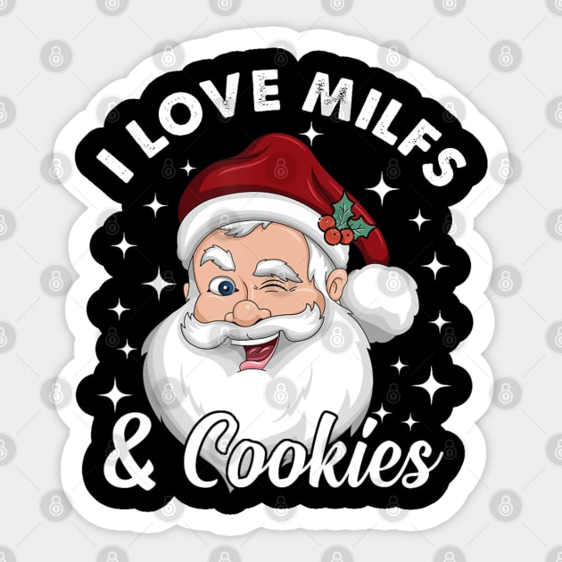 I Love Milfs And Cookies Santa Christmas Sticker by Mitsue Kersting